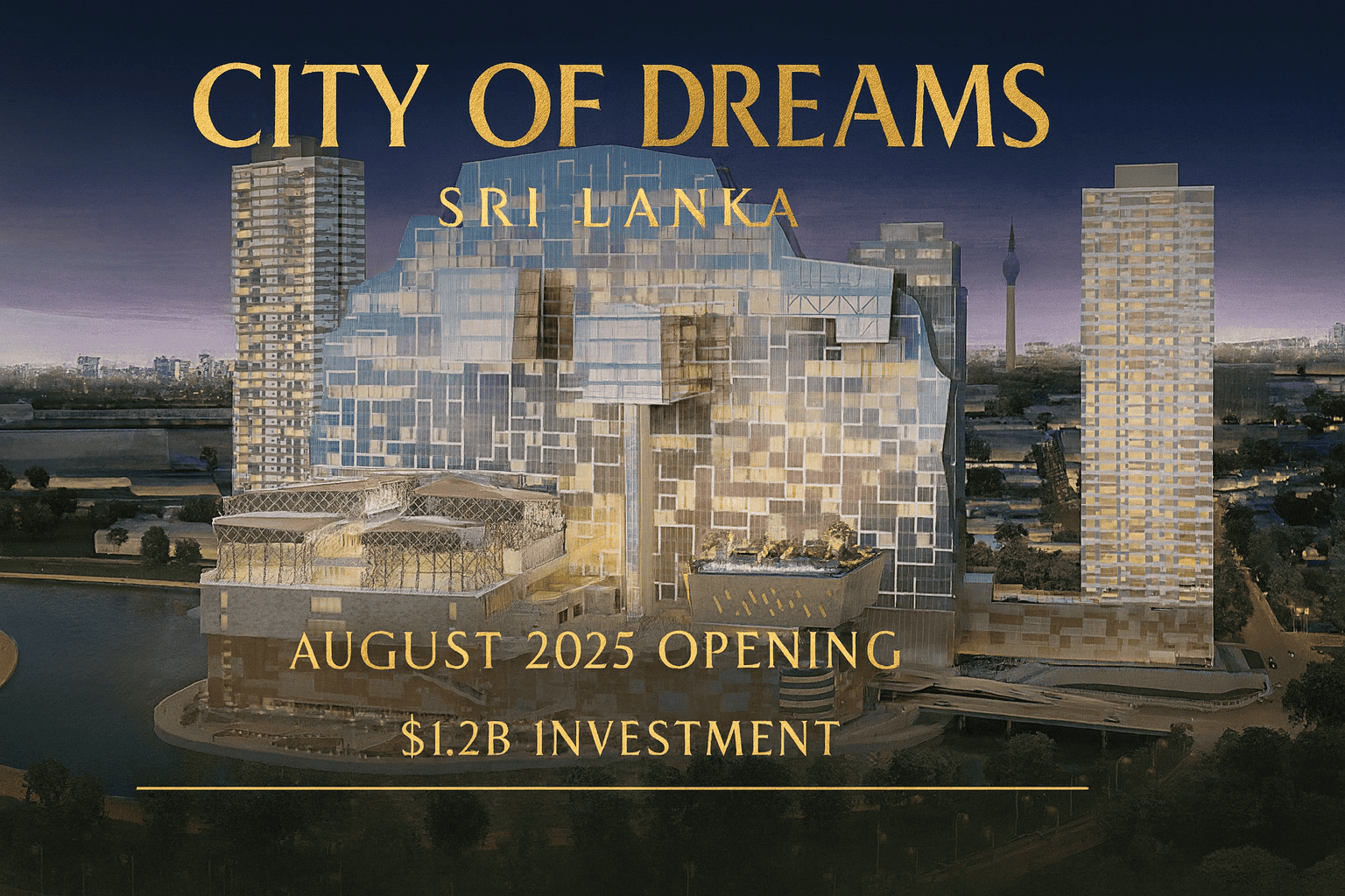 City of Dreams Sri Lanka: A Transformative Milestone in South Asia’s Gaming and Tourism